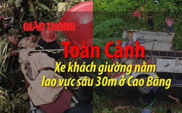 Video: Toàn cảnh xe khách giường nằm lao vực sâu 30m ở Cao Bằng