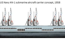 Mỹ có thể phát triển tàu ngầm sân bay trước những đe dọa mới của tên lửa chống tàu Trung Quốc