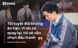 Hoàng Công Lương: 'Nếu tôi phải đi tù, mong sẽ không còn BS nào chịu chung số phận của tôi'