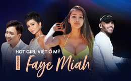 Hot girl Việt nổi tiếng nhất tại Mỹ trả lời độc quyền: Đã hẹn hò với Chris Brown, rất yêu Trấn Thành, H'Hen Niê