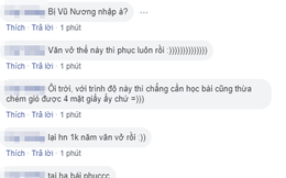 Sắp thi mà vẫn chưa học bài, học sinh chuyên Văn bày tỏ nỗi lòng dài như sớ cúng rằm, dân mạng vừa đọc vừa ôm bụng cười