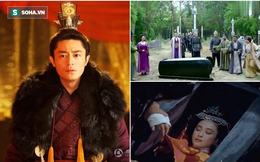 Mở nắp quan tài để "yêu" thi thể - giai thoại về Hoàng đế si tình biến thái nhất Trung Hoa