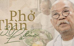 Ông Thìn Lò Đúc và những bát phở danh tiếng: "Chỉ vì tôi bỏ việc ở xưởng mỹ thuật, vợ bỏ tôi"