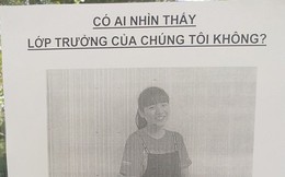 Dán thông báo 'truy tìm" lớp trưởng, chàng trai khiến cả lớp giật mình vì dòng chữ cuối cùng