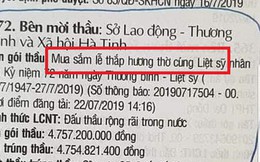 Cục Người có công lên tiếng về gói thầu gần 5 tỷ mua lễ thắp hương liệt sĩ của Hà Tĩnh