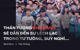 Cuồng Khá Bảnh đến bênh Seungri: Văn hoá thần tượng của học sinh đang trở nên xấu xí, lệch lạc đến mức báo động