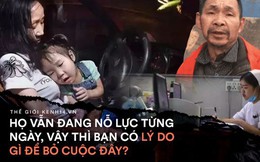 Cứ đến Thứ 2 là chán nản không muốn đi làm? Hãy nhìn những mảnh đời vất vả mưu sinh này để lấy lại động lực cho cuộc sống