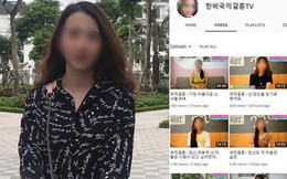YouTube tràn lan clip tự giới thiệu của cô dâu Việt muốn lấy chồng Hàn, chấp nhận bị trưng bày như hàng hóa để có được cơ hội đổi đời