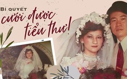 Bí quyết chinh phục cô tiểu thư nhà giàu của chàng thanh niên xa xứ: Tỏ tình mà vẫn "cành cao", kết quả là một đám cưới rình rang và cuộc hôn nhân mật ngọt suốt 43 năm