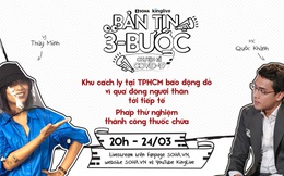 Bản tin 3 bước ngày 23/3: Khu cách ly tại TPHCM báo động đỏ vì quá đông người thân tới tiếp tế, Pháp thử nghiệm lâm sàng thành công thuốc chữa Covid-19