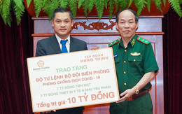 Tập đoàn Hưng Thịnh tặng Bộ Tư lệnh Bộ đội Biên phòng 10 tỷ đồng hỗ trợ phòng chống Covid-19