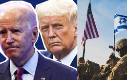 "Khi Mỹ hắt hơi, Israel sẽ bị viêm phổi": Tel Aviv trước viễn cảnh đen tối sau ngày 3/11?