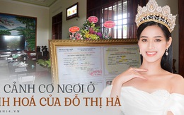 Độc quyền: Cận cảnh phòng riêng và loạt bằng khen của Hoa hậu Việt Nam Đỗ Thị Hà trong cơ ngơi rộng hàng trăm m2 ở Thanh Hoá
