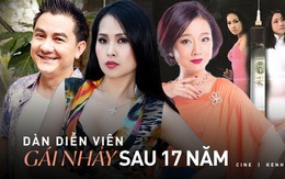 Dàn diễn viên Gái Nhảy sau 17 năm: Người đã tạm biệt trần thế, kẻ phát ngôn gây sốc về cuộc sống 'vợ hai'