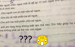 Hỏi: "Chia đều 17 con ngựa cho 3 người?", đáp án thông minh của cậu nhóc khiến giáo viên cười lăn, còn bà mẹ thì "chua mặt" quá!