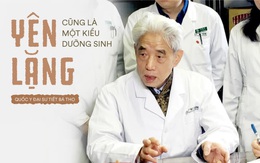 Quốc y Đại sư TQ 85 tuổi: Sống thọ không cần "cao siêu", yên tĩnh, không làm gì cả cũng là món quà vô giá