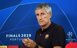 Chủ tịch Barca xác nhận sa thải HLV Setien