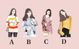 Chọn cô gái có phong cách thời trang hợp gu nhất, bạn sẽ biết được mình mang mệnh quý phu nhân hay chỉ là người phụ nữ bình thường