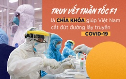 Truy vết thần tốc F1 là chìa khóa giúp Việt Nam cắt đứt đường lây truyền COVID-19