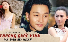 8 nàng thơ của Trương Quốc Vinh: Thư Kỳ thoát mác 'mỹ nhân 18+', Trương Bá Chi chưa khổ bằng chị đại 'sính ngoại' bị cắm sừng