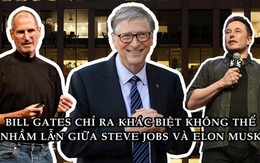 Đẳng cấp của Bill Gates: Bị Elon Musk ‘cà khịa’ nhưng vẫn dành lời có cánh cho đối phương