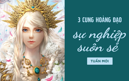 Sự nghiệp nở hoa rực rỡ cho 3 cung hoàng đạo tuần mới: Gặp quý nhân nên thăng tiến như diều gặp gió!