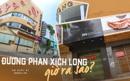 Số phận khu Phan Xích Long - tụ điểm ăn chơi "khét tiếng" bậc nhất Sài Gòn: Thiên đường ẩm thực năm nào nay đìu hiu đến lạ!