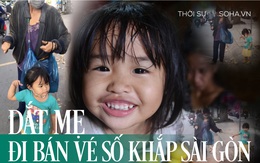 Bé 2 tuổi ở Sài Gòn bị buộc dây dắt đi bán vé số: Gia cảnh tận cùng đau khổ