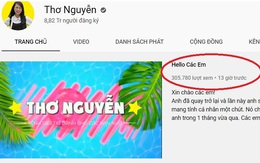 Phụ huynh sục sôi khi kênh Youtube Thơ Nguyễn trở lại sau 1 tháng đóng cửa