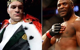 Tyson Fury tuyên bố 'thắng dễ' Francis Ngannou nếu đôi bên đối đầu, nhà vô địch UFC lập tức đáp lời