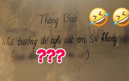 Nhà trường ra thông báo cấm sinh viên làm một chuyện mà ai đọc xong cũng phì cười, dòng chú thích bên dưới mới hài hước hơn