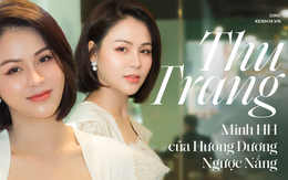 Thu Trang: Hướng Dương Ngược Nắng không hề cổ xúy tiểu tam mà đứng về phía những người phụ nữ đáng thương