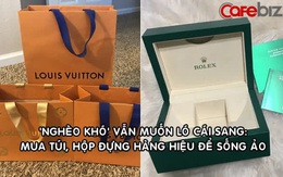 Góc dành cho người ''nghèo'' nhưng muốn khoe ''giàu'': Có cả một thị trường sôi động bán túi, hộp đựng hàng hiệu, vỏ chai nước hoa... phục vụ sống ảo