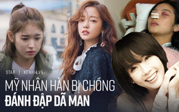 Mỹ nhân Hàn bị bạo hành: Mỹ nhân Hậu Duệ Mặt Trời - Goo Hara bị đánh dã man, rùng mình Choi Jin Sil tự tử liên hoàn và sao nữ sảy thai