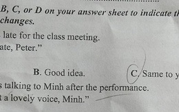 Câu hỏi thi Tiếng Anh tưởng dễ ăn, nhưng nhiều thí sinh vẫn mắc 'cú lừa', về dịch bài mà ôm đầu tiếc nuối