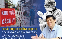 9 bài học chống dịch COVID-19 các địa phương cần áp dụng khi giãn cách xã hội