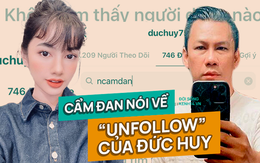 Phỏng vấn Cẩm Đan giữa tin đồn "toang" với đại gia Đức Huy: Hé lộ cảm xúc khi bị unfollow và tình trạng yêu đương hiện tại