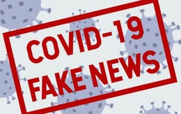 “Thông tin sai lệch”- mắt xích yếu trong cuộc chiến chống Covid-19 toàn cầu