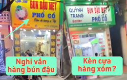 Xôn xao câu chuyện thấy hàng xóm bán bún đậu đắt khách, nhà bên cạnh mở tiệm y hệt và cái kết "đắng lòng" cho người ăn theo