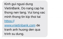 Cảnh báo chiêu trò giả mạo tin nhắn ngân hàng "nâng cấp hệ thống" để lừa đảo cực tinh vi