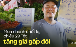 Gặp lại anh Minh xăm trổ với content "cưng xỉu" chiều ngồi bán rau, tối đứng bán hoa: Mua nhanh chốt lẹ, 29 Tết tăng giá gấp đôi!