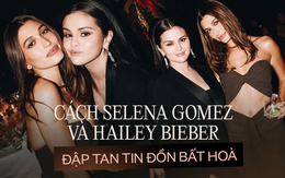 8 năm duyên nợ cùng những thêu dệt vô lý nhắm vào Selena Gomez và vợ chồng Hailey - Justin Bieber