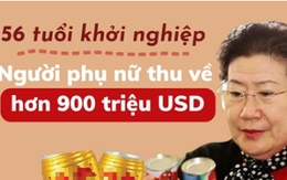 56 tuổi mới bắt đầu khởi nghiệp, người phụ nữ kiếm hơn 900 triệu USD trong 6 tháng, phá vỡ định kiến về tuổi tác