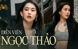 Ngọc Thảo: Tôi không sợ đóng thay vai người khác!