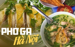 3 quán phở gà ở Hà Nội được trang mạng quốc tế gợi ý cho du khách