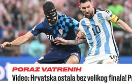 Báo chí Croatia: 'Chúng ta không thể cản nổi Messi và trọng tài'