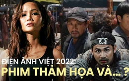 2022 - Năm bết bát của điện ảnh Việt