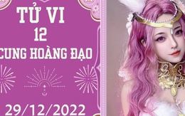 Tử vi vui 12 cung hoàng đạo ngày 29/12: Bảo Bình gặp may, Cự Giải chớ tham lam