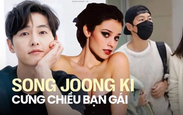 Cưng chiều bạn gái như Song Joong Ki: Công khai tình yêu, ân cần chăm sóc, lập tức lên tiếng bảo vệ trước mọi tin đồn