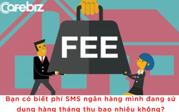 Khách hàng Vietcombank “than trời” khi cước SMS Banking tăng vọt lên 55.000 đồng - 77.000 đồng/tháng: Các ngân hàng khác thu phí bao nhiêu, nên làm gì để không mất tiền?